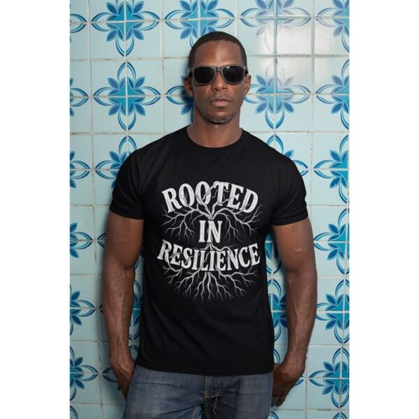 Rooted in resilience tee - Image 2