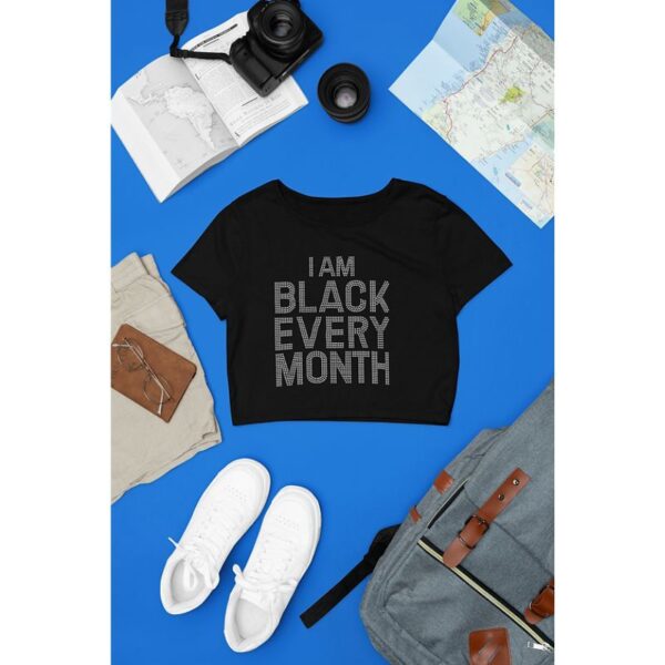 I am black every month - Image 2